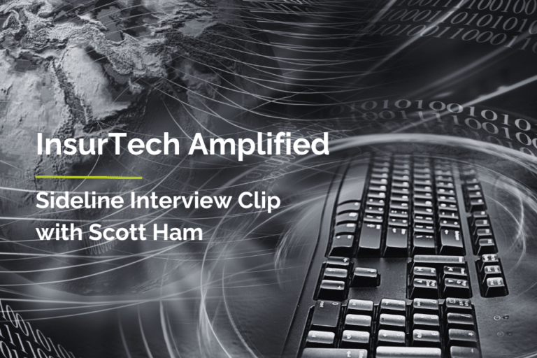 Insurtech Amplified sideline interview with Scott Ham